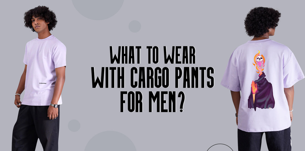 what to wear with cargo pants men