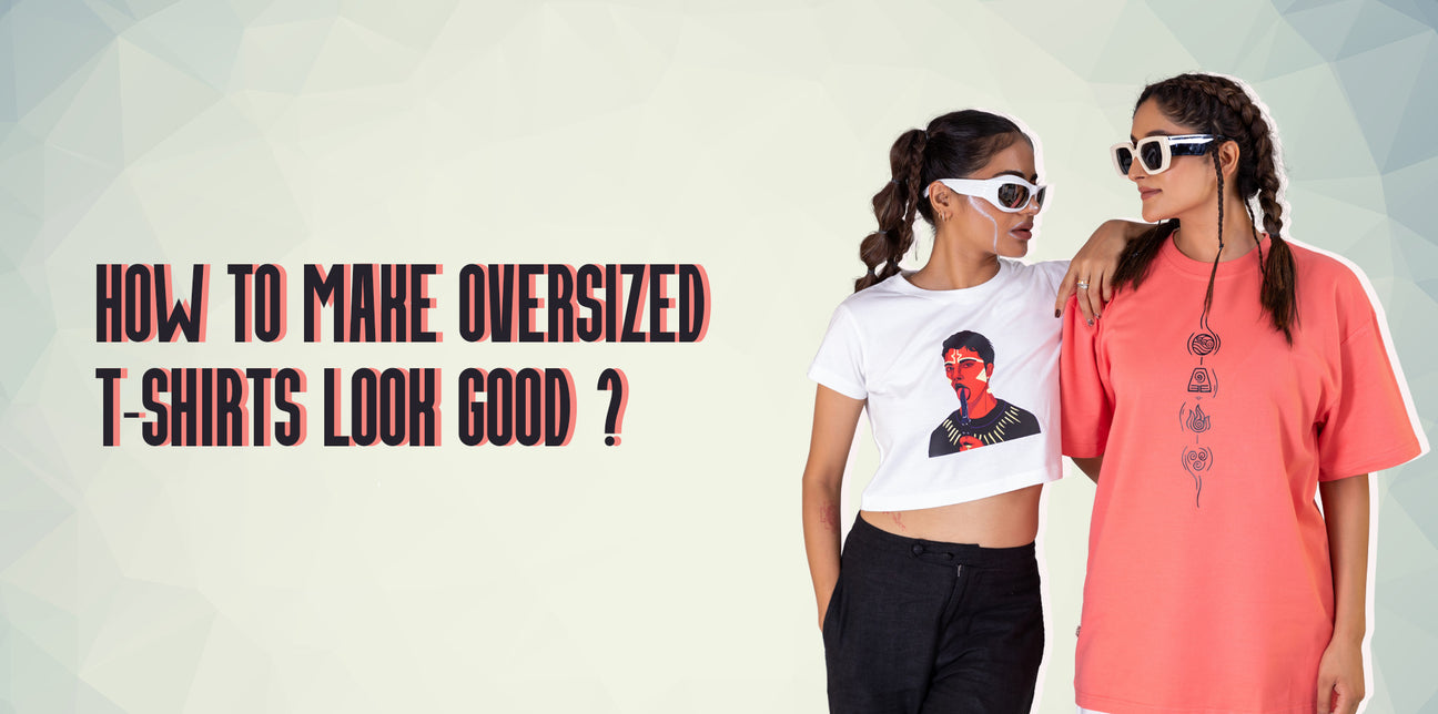 Oversized T-Shirts